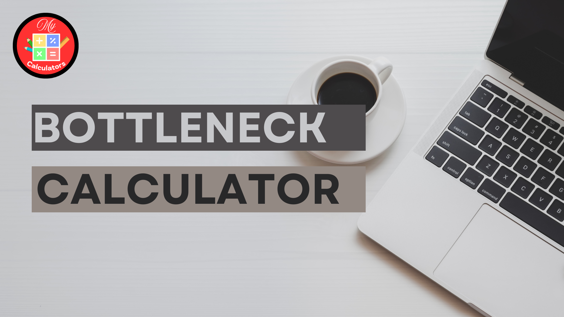 Bottleneck Calculator