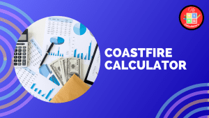 Coastfire Calculator